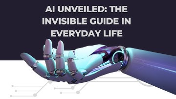 AI Unveiled: The Invisible Guide in Everyday Life