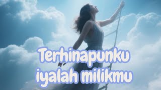 terhinapunku iyalah milikMu-puisi Wiko Antoni. Kau Yuniku-Akulah Yunimu Sayang.