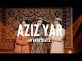 Aziz Yar - Uyghur Beatz ft. SHIRIPZHAN (Remastered 2025)