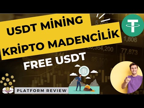 USDT MİNİNG CRYPTO MİNİNG KRİPTO MADENCİLİK PLATFORM GENEL İNCELEMESİ FREE CRYPTO PLATFORM REVIEW