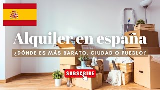 cuál es la ciudad más barata para  vivir en España? cuál es el precio de los alquileres en españa