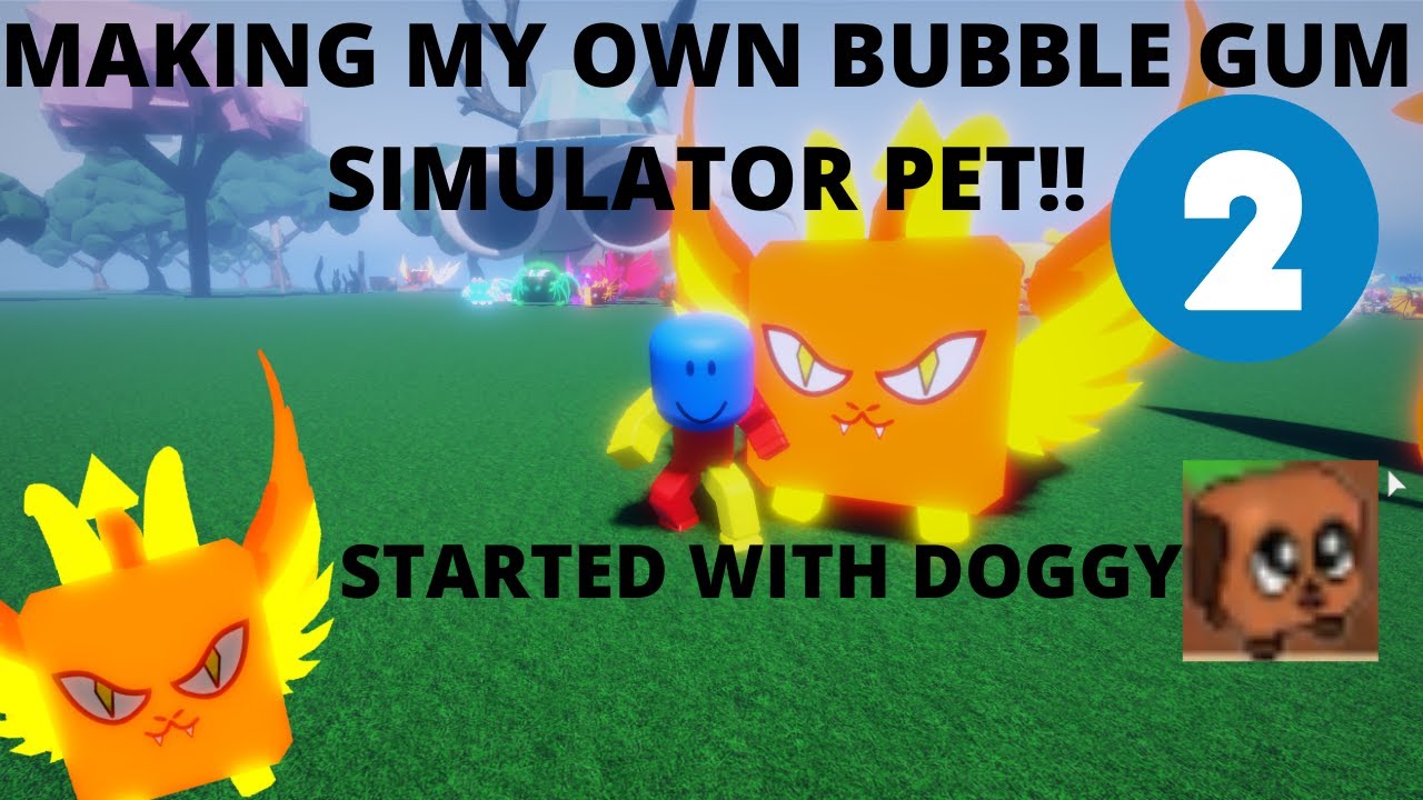 Making My Own Pet Part 2!! Bubble Gum Simulator Roblox YouTube