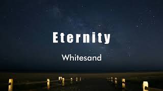 Whitesand - Eternity (Epic Beautiful Dramatic Emotional Instrumental) [Copyright Free]