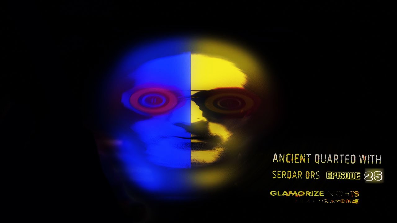 Serdar Ors - Ancient Quarted Episode 25