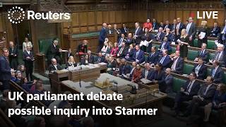 LIVE: UK parliament debate possible inquiry into Starmer over Mandelson