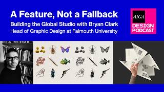 The Future of Design Education: Building a Global Studio with Bryan Clark (Falmouth University)