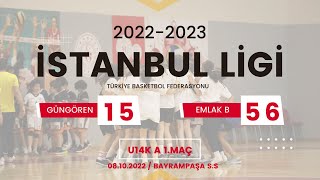 Güngören Belediyesi v Emlak Konut B | U14K A 1. Maç | İstanbul Ligi 2022-2023