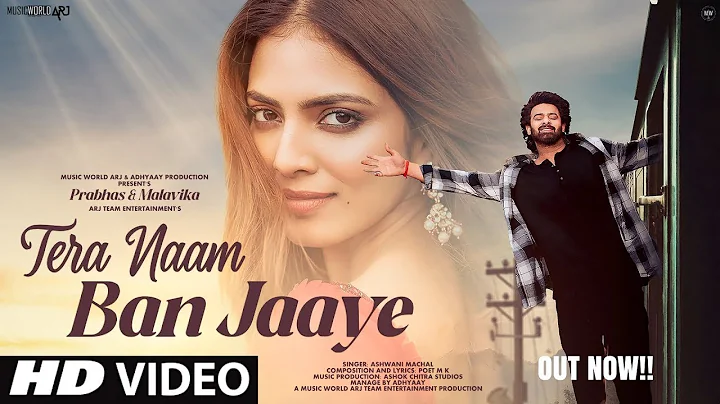 New Song 2025 | New Hindi Song | Tera Naam Ban Jaaye | Prabhas | Malavika | Romantic Song | Video