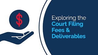 LegalConnect Training Webinar - Exploring the Court Filing Fees &amp; Deliverables Tabs