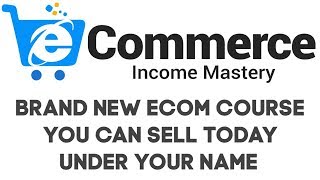 eCommerce Income Mastery PLR Review Bonus - Brand New eCom Course You Can Sell Today