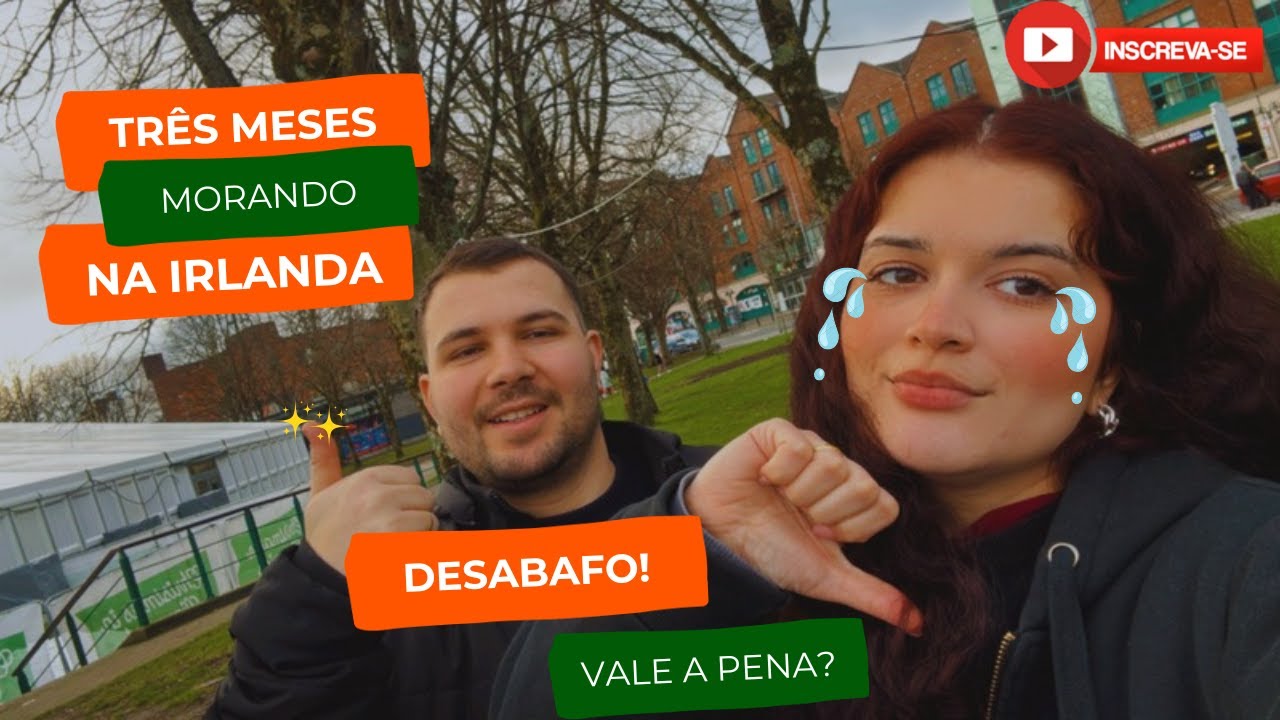 Três meses morando na Irlanda: Vale a pena?