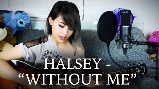 WITHOUT ME - HALSEY COVER | Janel Nabong