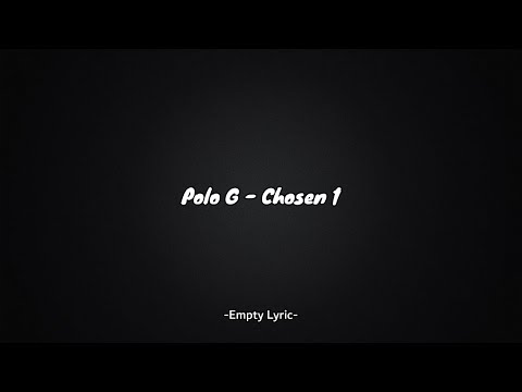 polo g chosen one lyrics｜TikTok Search