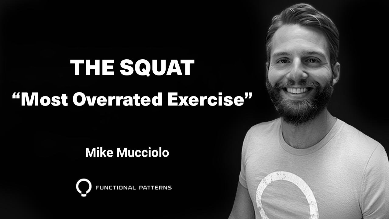 The Squat: Most Overrated Exercise in the History Of Fitness