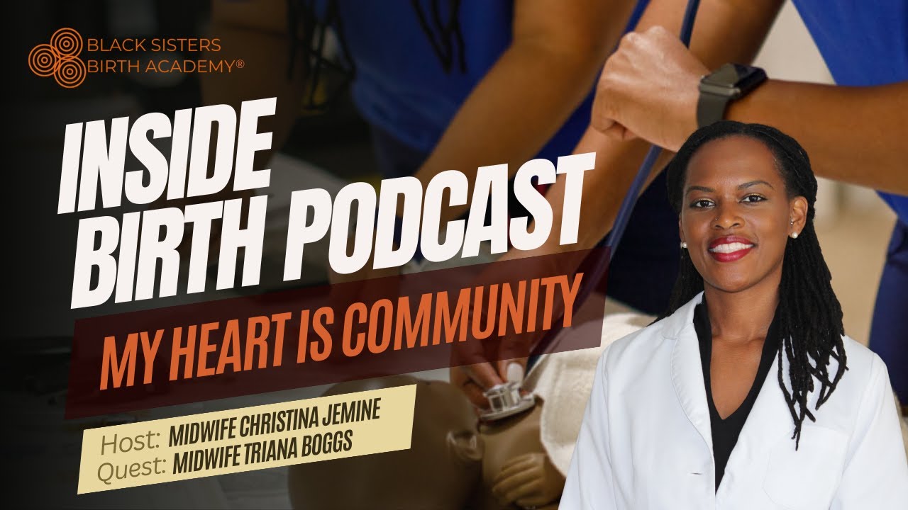 Inside Birth Podcast I My Heart Is Community I Ep 5