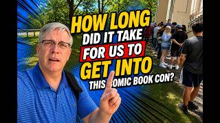 How Long Did it Take for Us to Get into the Comic Book Con?