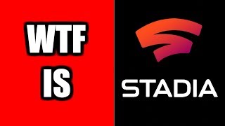 WTF is Stadia?! Heres my reaction!