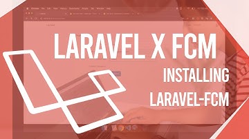 Laravel Realtime Chat App Tutorial x Firebase Cloud Messaging [FCM] - Installing Laravel-FCM Library