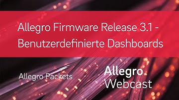 Allegro Firmware Release 3.1 - Custom Dashboards & neue SIP-Ansichten