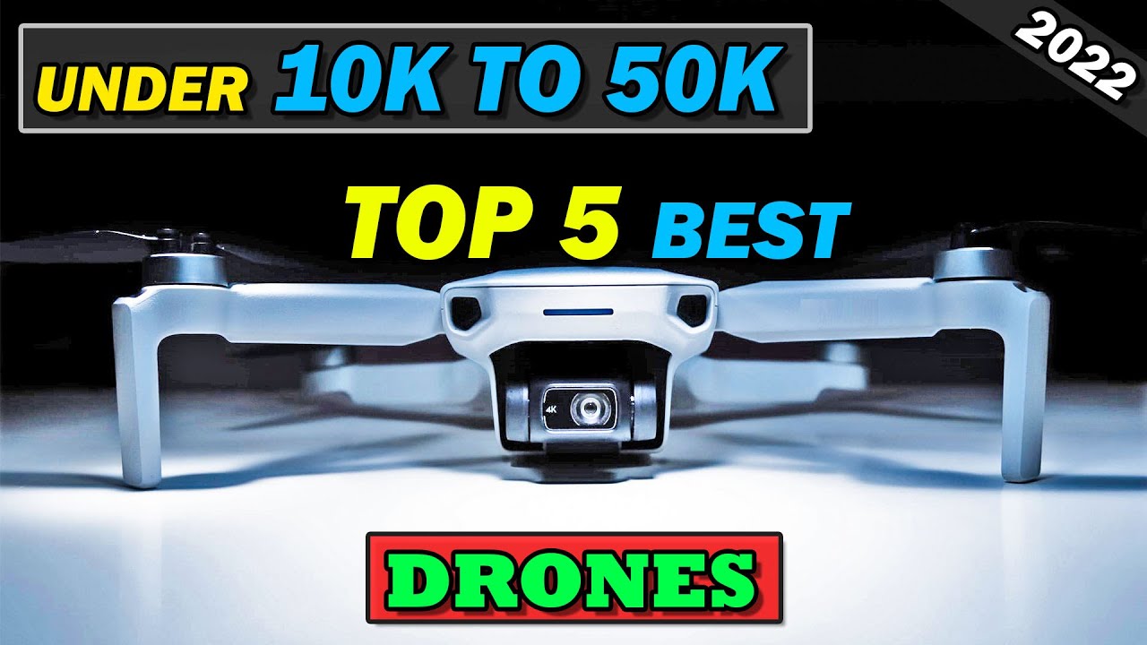 Top 5 Best Drone Under 10 000 20 000 30 000 40 000 50 000 In top-5-best-drone-under-10-000-20-000-30-000-40-000-50-000-in