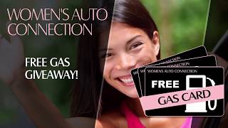 Free Gas Card  Womens Auto Connection