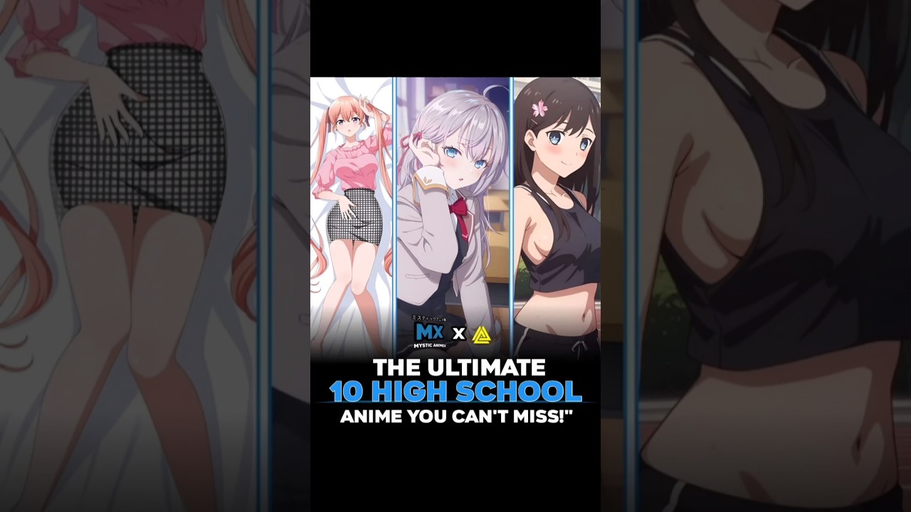 These 10 High School Anime Will Change Your Life! (MUST WATCH) 