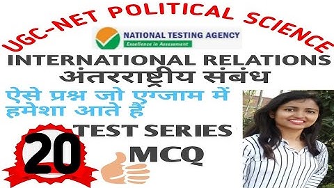INTERNATIONAL RELATIONS QUESTIONS NTA UGC NET QUIZ 20 | POLITICAL SCIENCE PYQs AND EXPECTED QUESTION
