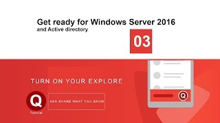 03-Get ready for Windows Server 2016 and Active directory