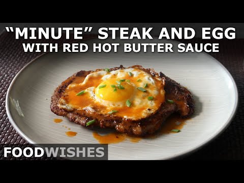 “Minute” Steak and Egg with Red Hot Butter Sauce - Food Wishes