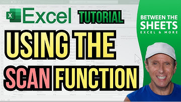 How to use the SCAN function in Excel