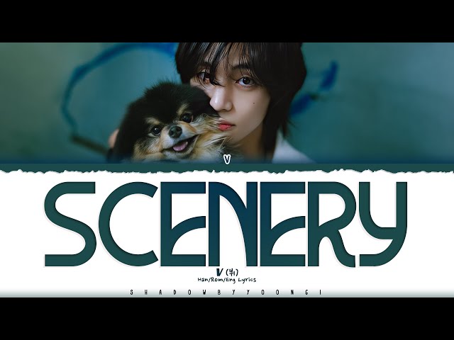 V 'Scenery' Lyrics [Color Coded Han_Rom_Eng] | ShadowByYoongi class=