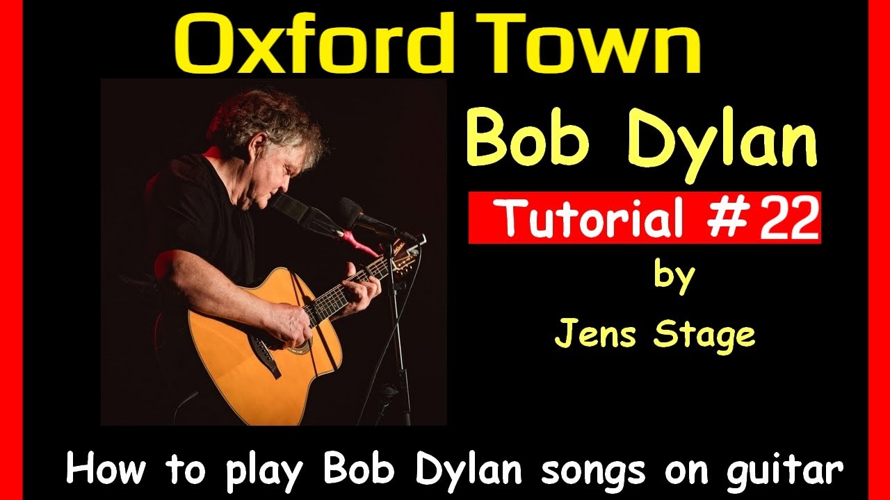 Bob Dylan Oxford town Bob Dylan tutorial 22 How to play Bob