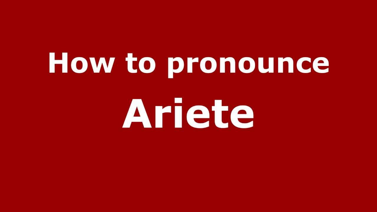 how-to-pronounce-ariete-pronouncenames-youtube