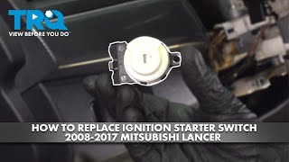 How to Replace Ignition Starter Switch 2008-2017 Mitsubishi Lancer