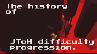 The History of JToH’s difficulty progression (part 1) #jtoh #roblox #obby