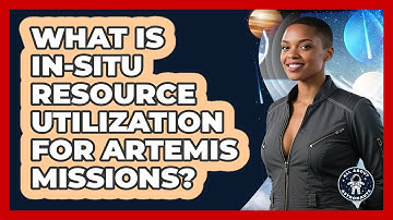 What Is In-Situ Resource Utilization For Artemis Missions? - All About Astronauts