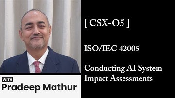 ISO / IEC 42005 Conducting AI System Impact Assessments