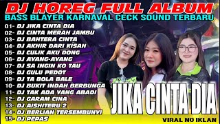 DJ JIKA CINTA DIA JINGLE PESONA GONDANGLEGI FULL ALBUM TERBARU KARNAVAL