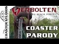 Coaster Parody: Verbolten at Busch Gardens Williamsburg