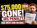 Got Money From Home? The 25% IRS Penalty Senior Green Card Holders Don't Know About (2026)