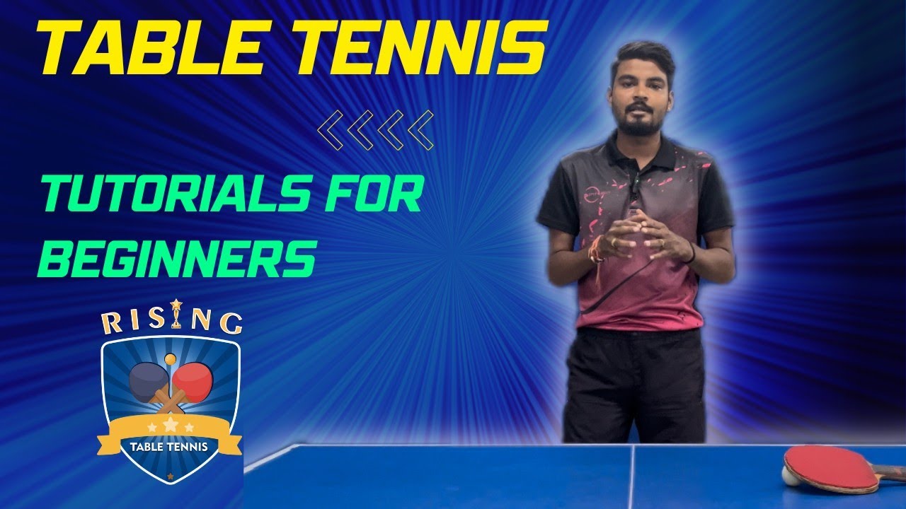 Table tennis tutorial information for beginner Bat,ball & Table
