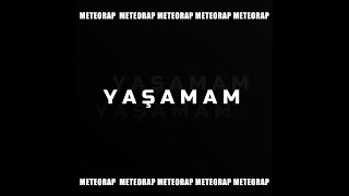 Meteorap - Yaşamam Resimi