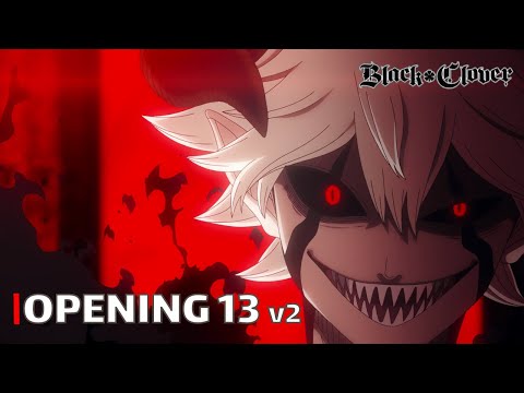 Black Clover - OP / Opening 13 v2 (Grandeur) | UHD | Creditless | Subtitles