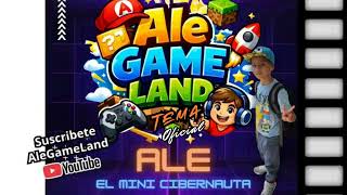 Tema Oficial De Alegameland Con Alejandro, El Mini Cibernauta