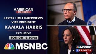 Preview: Lester Holt's Exclusive Interview With VP Kamala Harris