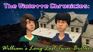 Violette1st Plotagon: William's Long Lost Brother