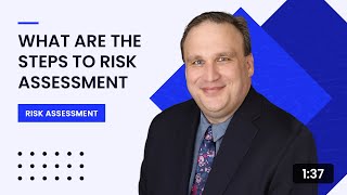 What are the Steps To Risk Assessment