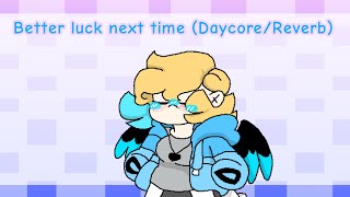 Better Luck Next time (Daycore+Reverb)
I suggest you use head phones :)
As soon as i saw Sashelys version of this meme I knew I had to do something with starriex and this-
the song just fits her so well, expecially GlitchStarri
(next thing ill post will either be a speedpaint or I can talk meme
song (sashelys meme): https://www.youtube.com/watch?v=88cAJRL5joE Better Luck Next time (Daycore+Reverb)