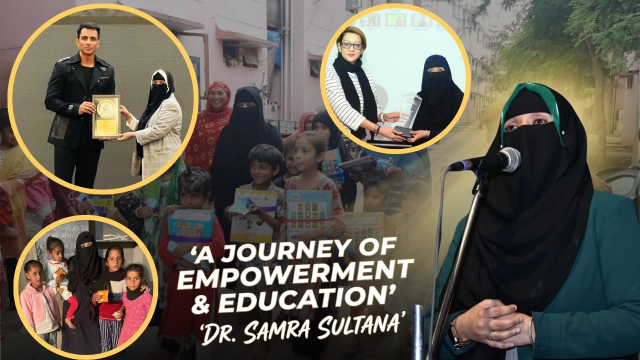 A Journey of Empowerment & Education | Dr. Samra Sultana
