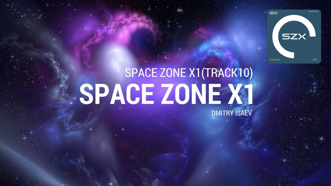 Dmitry Isaev - Space Zone X1#10 (Original Mix)